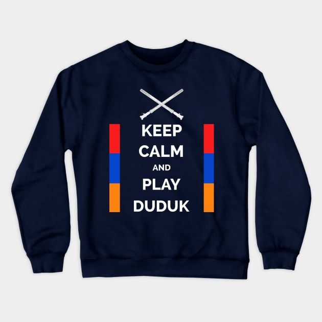 Keep Calm And Play Duduk Crewneck Sweatshirt by Peter Awax